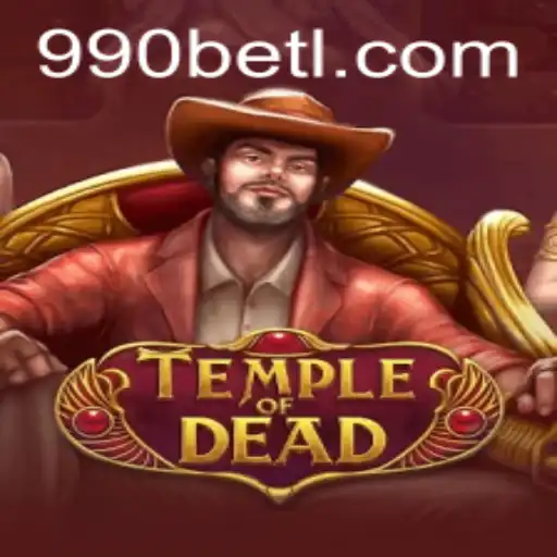 Exploring TempleofDead: An Immersive Adventure with 990bet